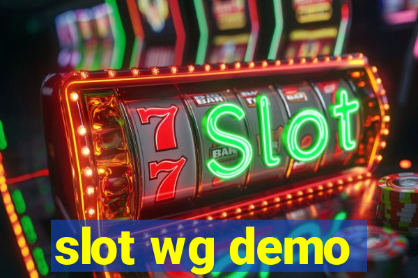 slot wg demo